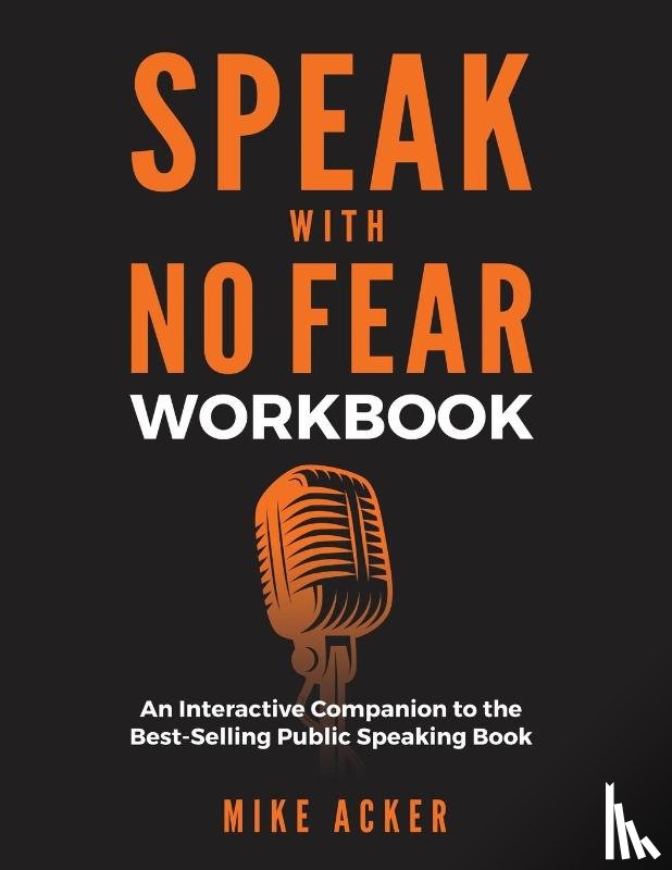 Acker, Mike - Speak With No Fear Workbook