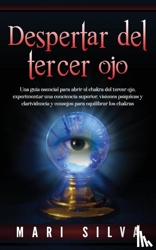 Silva, Mari - Despertar del tercer ojo