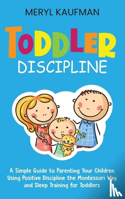 Kaufman, Meryl - Toddler Discipline