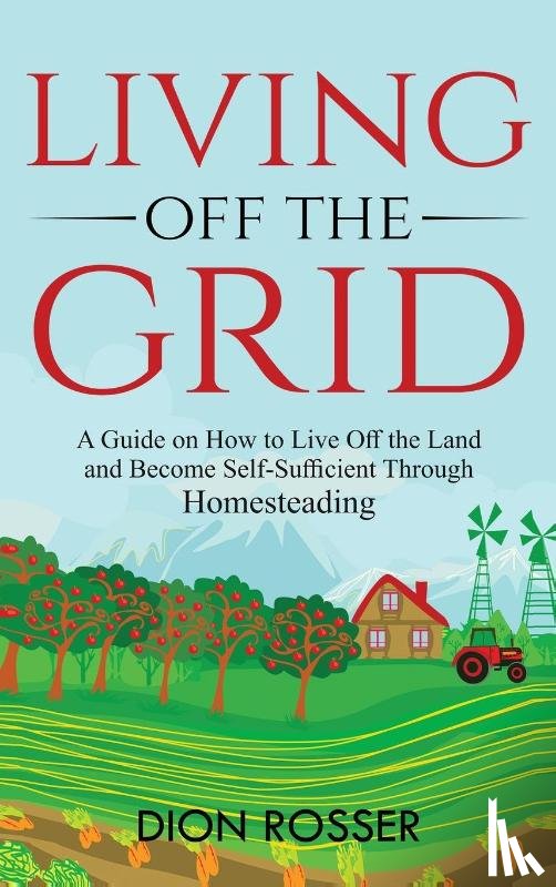 Rosser, Dion - Living off The Grid