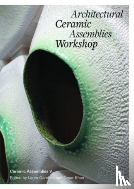  - Architectural Ceramic Assemblies Workshop V