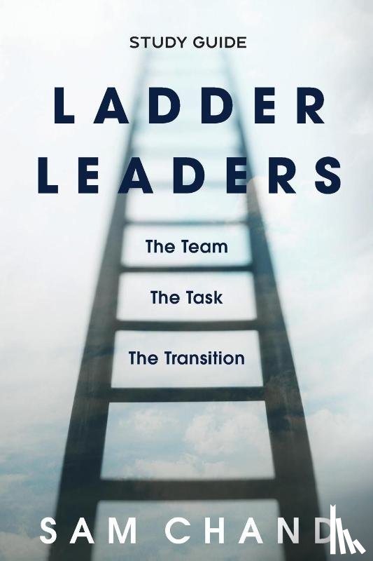 Chand, Sam - Ladder Leaders - Study Guide