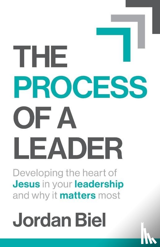 Biel, Jordan - The Process of A Leader