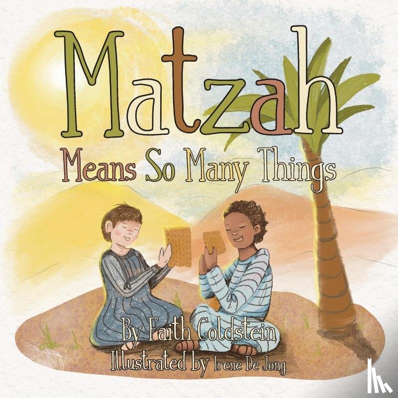 Goldstein, Faith - Matzah Means So Many Things
