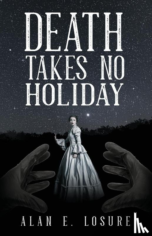 Losure, Alan E - Death Takes No Holiday