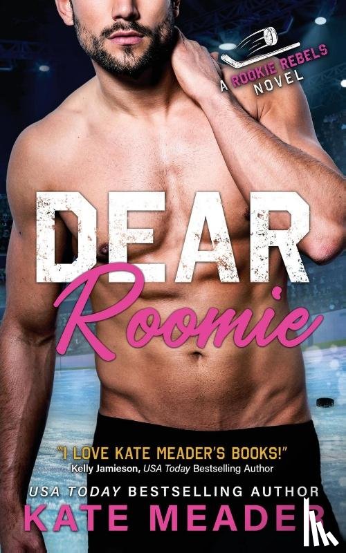 Meader, Kate - Dear Roomie (A Rookie Rebels Novel)