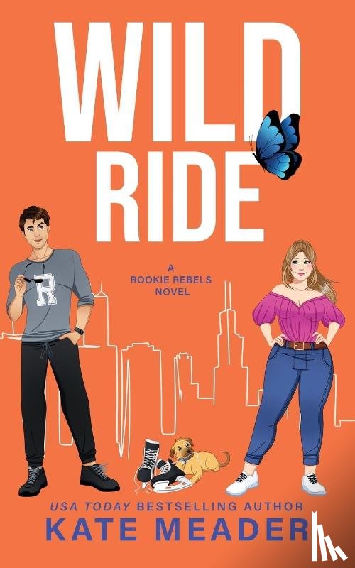 Meader, Kate - Wild Ride (A Rookie Rebels Novel)