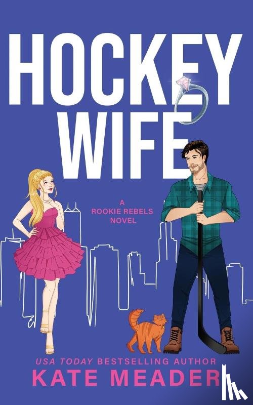Meader, Kate - Hockey Wife (A Rookie Rebels Novel)