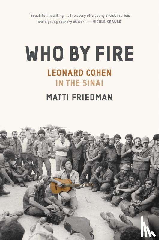 Friedman, Matti - Who By Fire