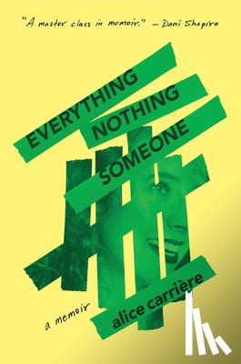 Carriere, Alice - Everything/Nothing/Someone