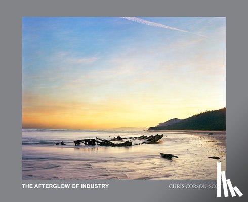 Corson-Scott, Chris - The Afterglow of Industry