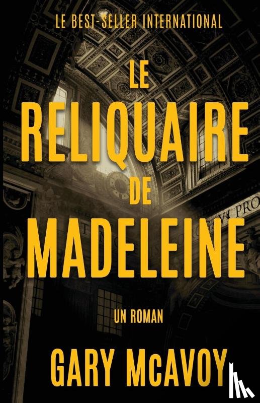 Mcavoy, Gary - Le Reliquaire de Madeleine