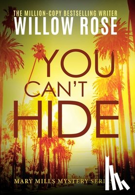 Rose, Willow - You Can't Hide