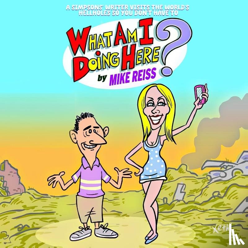 Reiss, Mike - What Am I Doing Here?