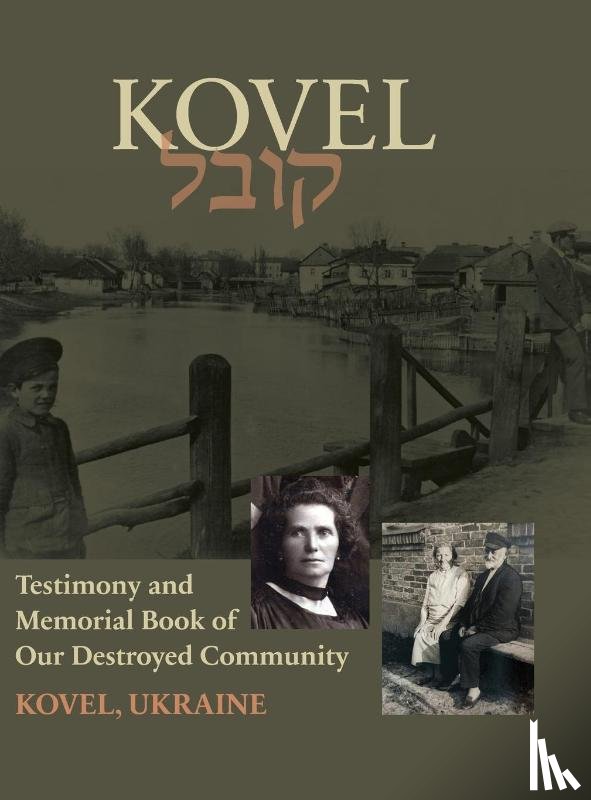  - Kowel; Testimony and Memorial Book