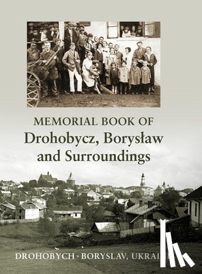 Gelber, N. M. - Memorial book of Drohobycz, Boryslaw and Surroundings