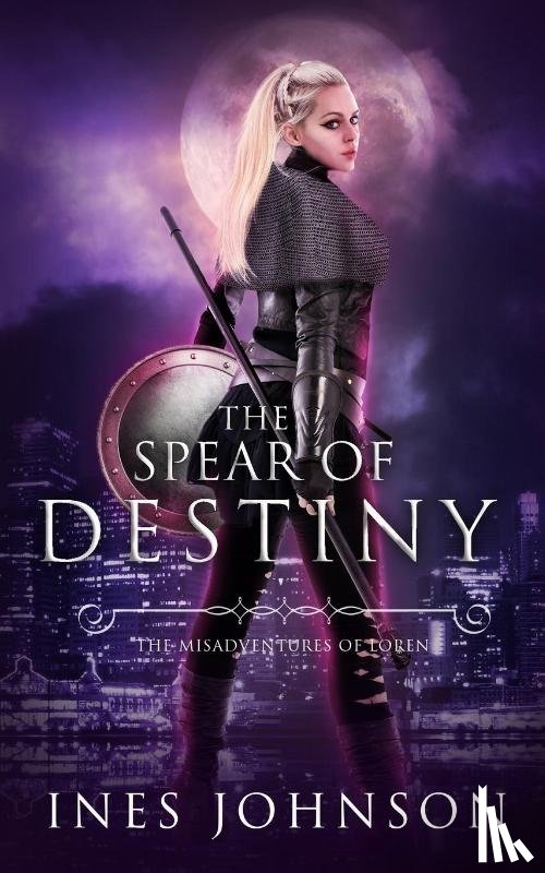 Johnson, Ines - Spear of Destiny