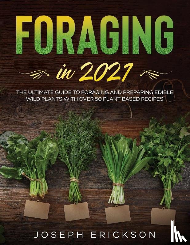 Erickson, Joseph - Foraging in 2021