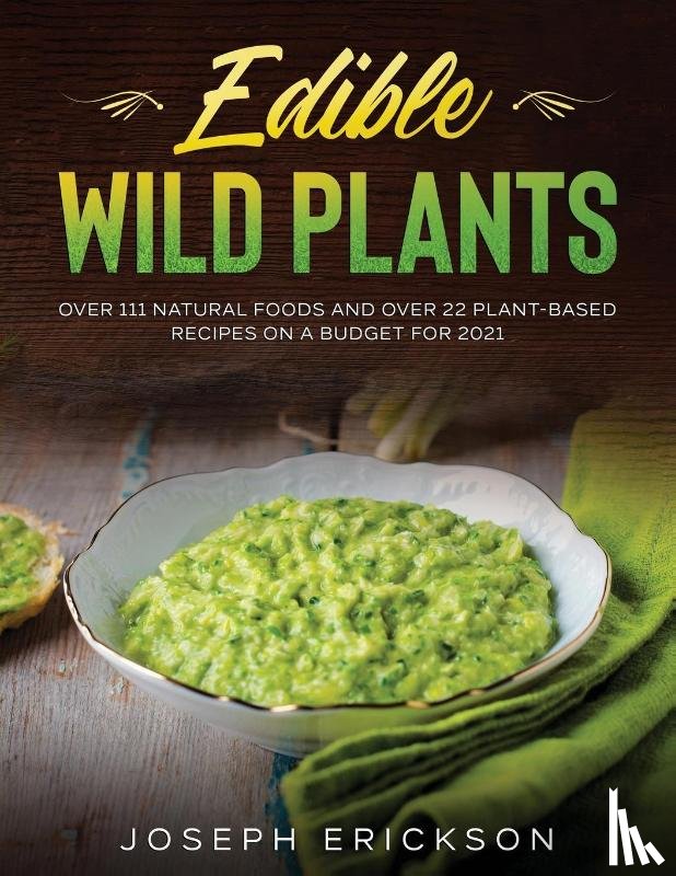 Erickson, Joseph - Edible Wild Plants