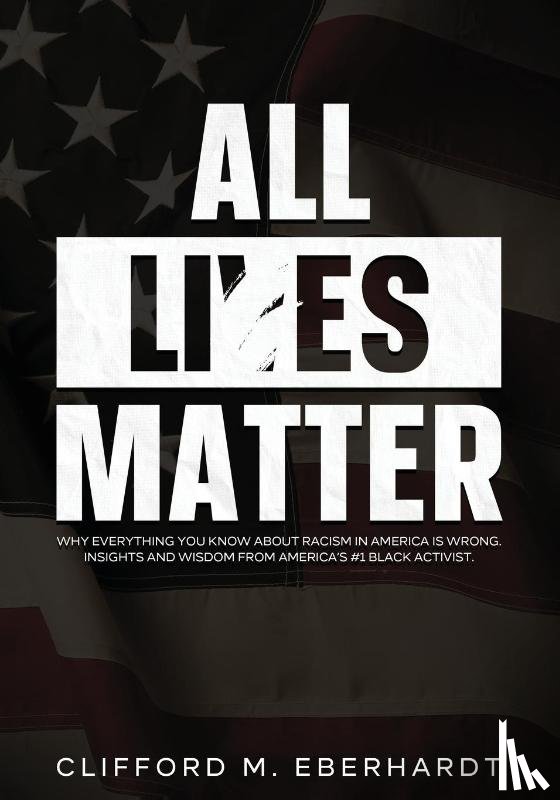 Eberhardt, Clifford M - All Lies Matter