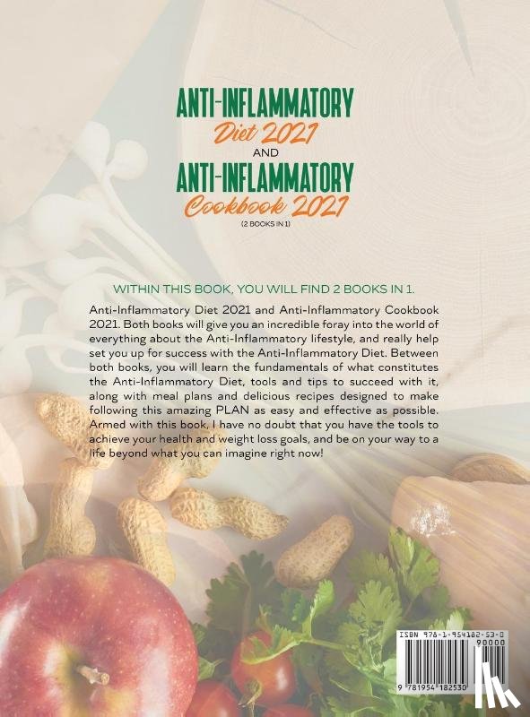 Renolds, Felicia - Anti-Inflammatory Diet 2021 AND Anti-Inflammatory Cookbook 2021