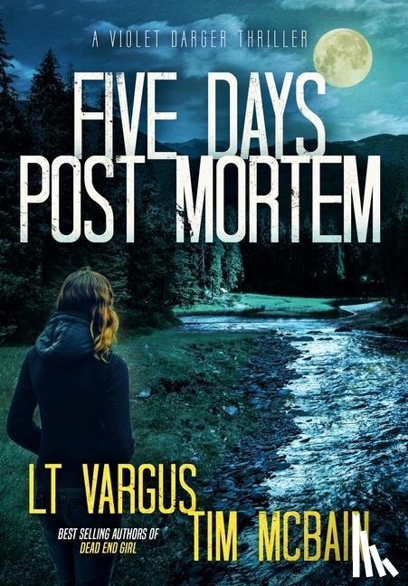 Vargus, L T, McBain, Tim - Five Days Post Mortem