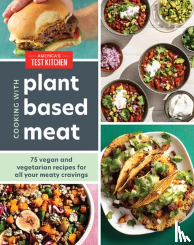 America's Test Kitchen - Cooking with Plant-Based Meat