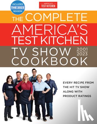 America's Test Kitchen - The Complete America's Test Kitchen TV Show Cookbook 2001-2023