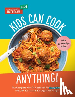 America's Test Kitchen Kids America's Test Kitchen Kids - Kids Can Cook Anything!