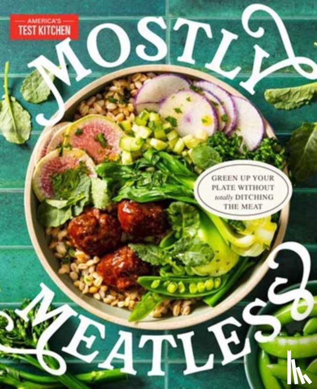 America's Test Kitchen - Mostly Meatless