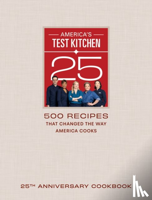 America's Test Kitchen - America's Test Kitchen Twenty-Fifth Anniversary Cookbook