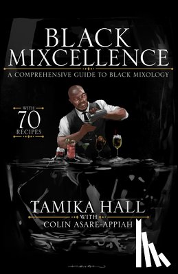 Hall, Tamika, Asare-Appiah, Colin - Black Mixcellence