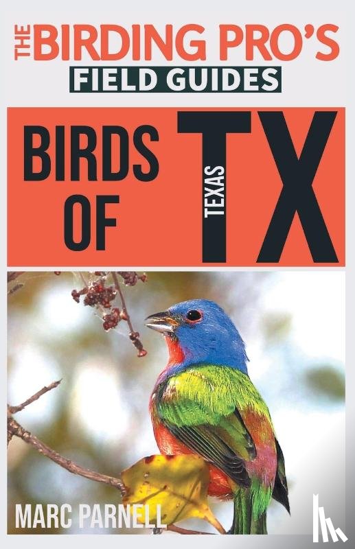 Parnell, Marc - Birds of Texas (The Birding Pro's Field Guides)