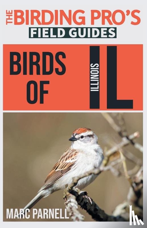 Parnell, Marc - Birds of Illinois (The Birding Pro's Field Guides)