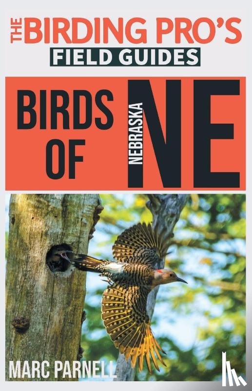 Parnell, Marc - Birds of Nebraska (The Birding Pro's Field Guides)