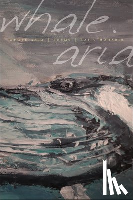 Mohabir, Rajiv - Whale Aria