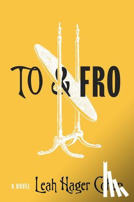 Cohen, Leah Hager - To & Fro