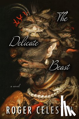 Celestin, Roger - The Delicate Beast