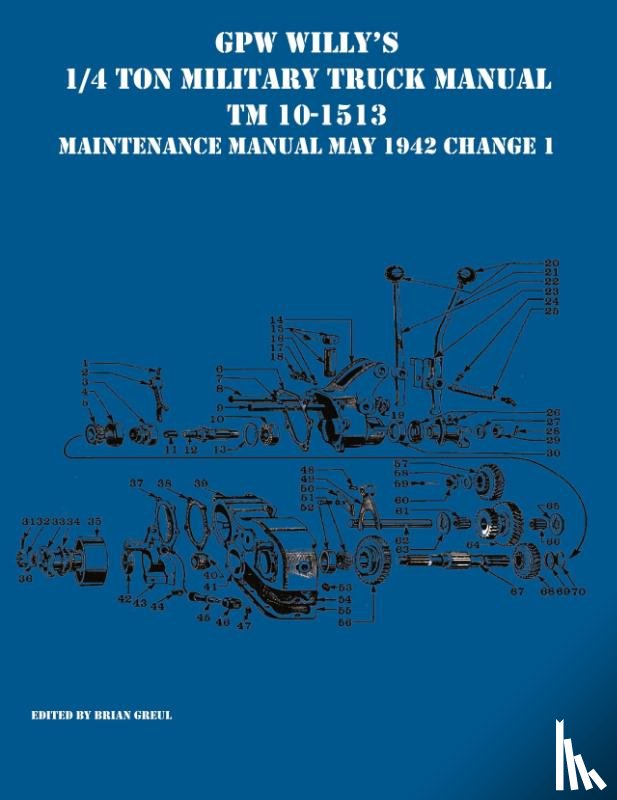  - GPW Willy's 1/4 Ton Military Truck Manual TM 10-1513 Maintenance Manual May 1942 Change 1