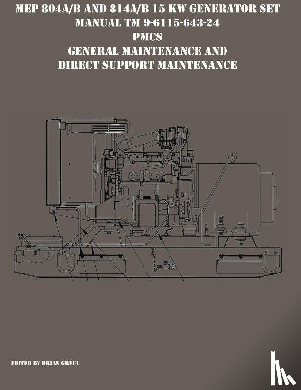  - MEP 804A/B and 814A/B 15 KW Generator Set Manual TM 9-6115-643-24 PMCS, General Maintenance and Direct Support Maintenance