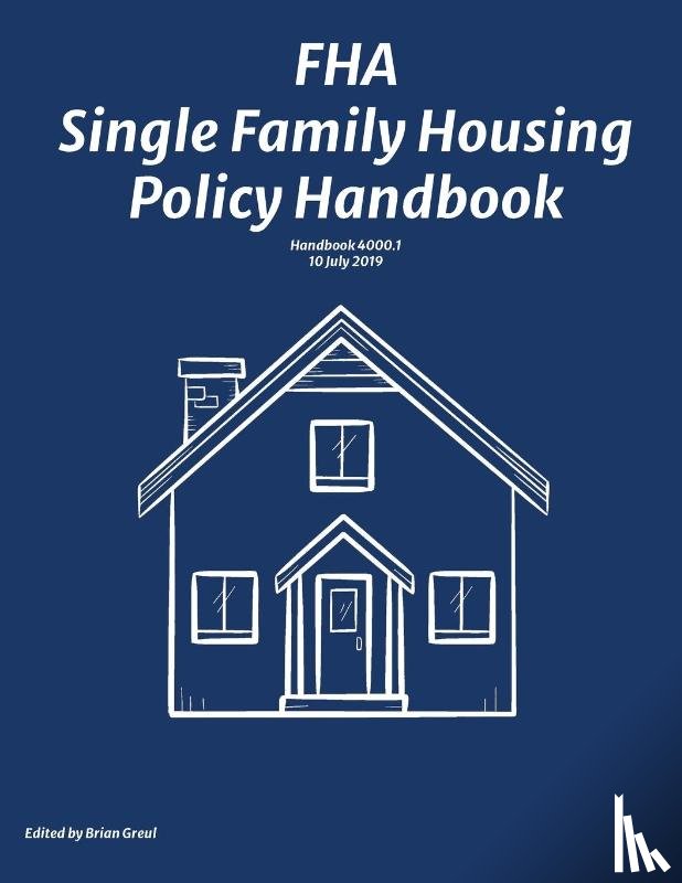  - FHA Single Family Housing Policy Handbook