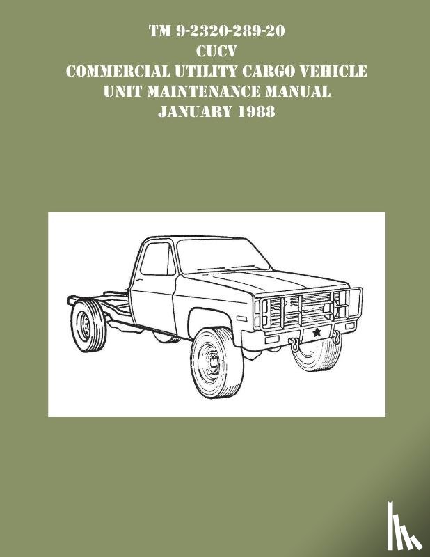 US Army - TM 9-230-289-20 CUCV Commercial Utility Cargo Vehicle Unit Maintenance Manual January 1988