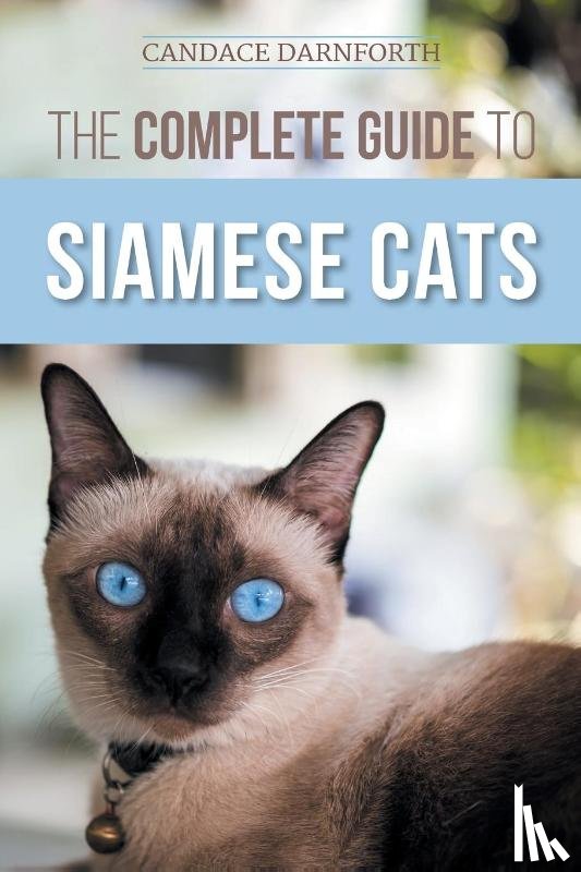 Darnforth, Candace - The Complete Guide to Siamese Cats