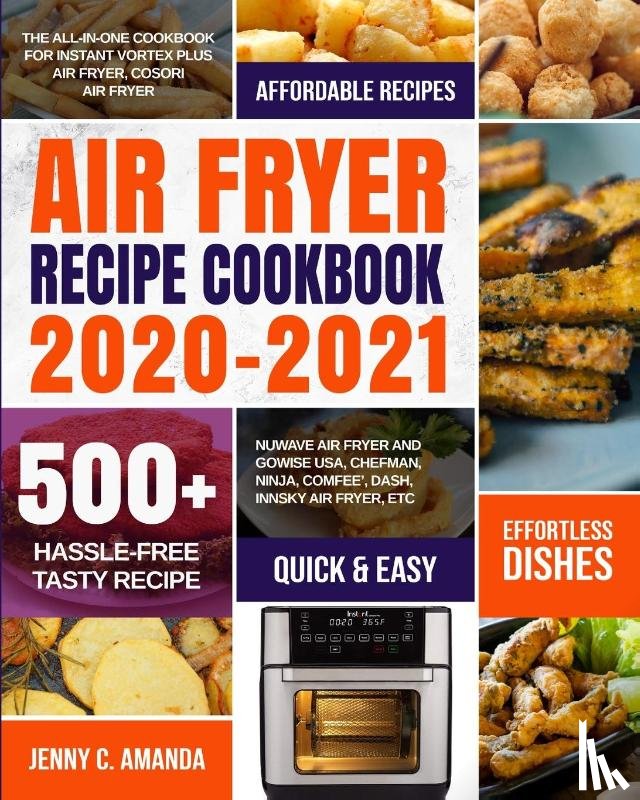 Amanda, Jenny C - Air Fryer Recipe Cookbook 2020-2021