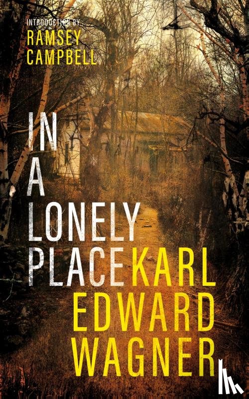 Wagner, Karl Edward - In a Lonely Place