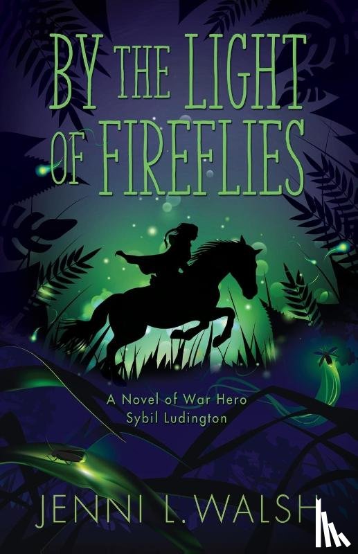 Walsh, Jenni L - By the Light of Fireflies