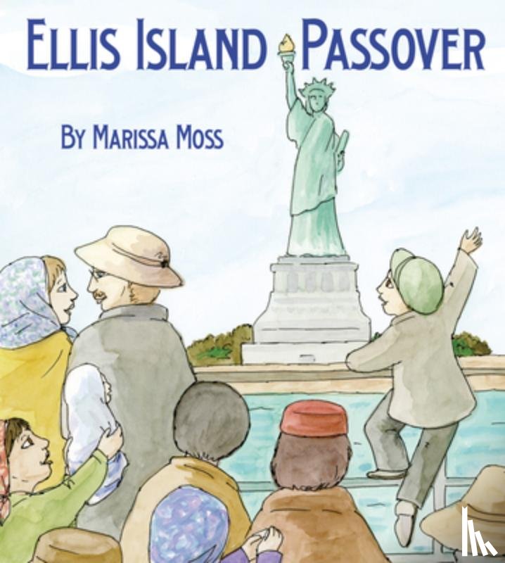 Moss, Marissa - Ellis Island Passover