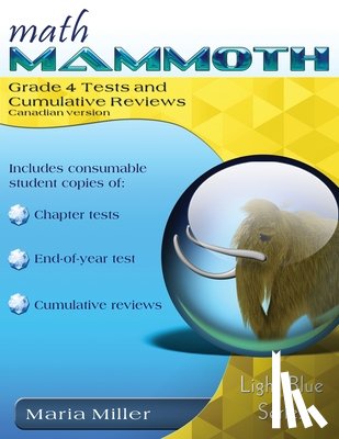 Miller, Maria - Math Mammoth Grade 4 Tests and Cumulative Reviews, Canadian Version