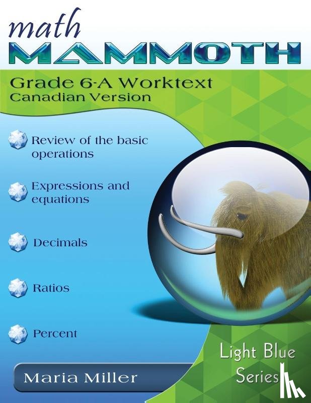 Miller, Maria - Math Mammoth Grade 6-A Worktext, Canadian Version