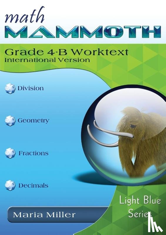 Miller, Maria - Math Mammoth Grade 4-B Worktext, International Version